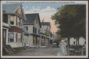 Commercial Street and Provincetown Advocate Building, Provincetown, Mass.