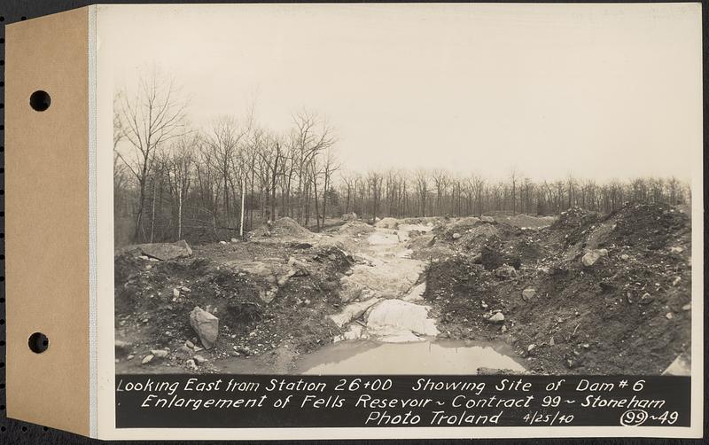 Contract No. 99, Enlargement of Fells High Level Distribution Reservoir, Stoneham, Malden, Melrose, looking east from Sta. 26+00 showing site of dam 6, enlargement of Fells Reservoir, Stoneham, Mass., Apr. 25, 1940