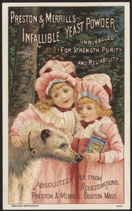 Preston & Merrill's Infallible Yeast Powder, unrivaled for strength purity and reliability