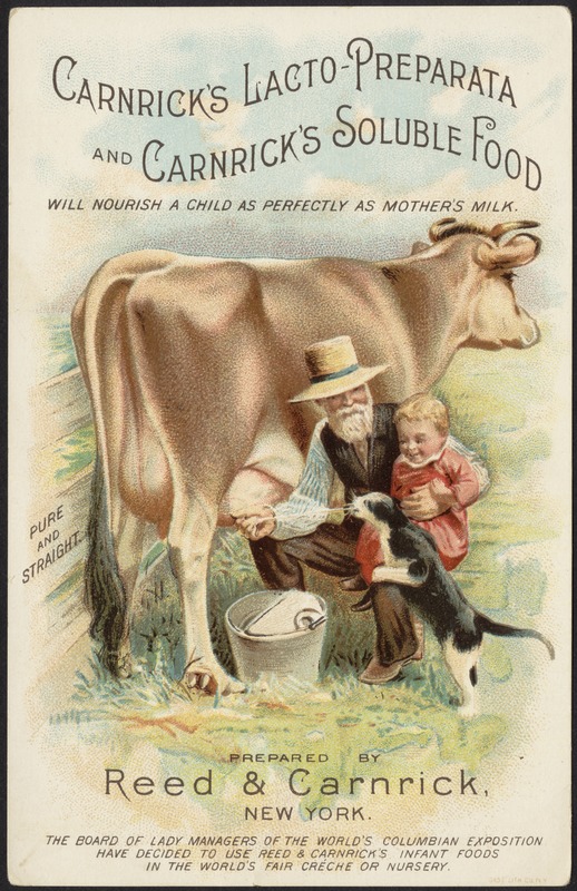 Carnrick's Lacto-Preparata and Carnrick's Soluble food will nourish a child as perfectly as mother's milk.
