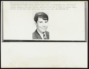 Jeffrey Glen Miller of Plainview, N.Y., seen here in a photo from 1967 Plainview-Old Bethpage High School Yearbook, was one of four students killed by National Guardsmen when they fired into a crowd of anti-war demonstrators on the Kent State University campus here, 5/4.