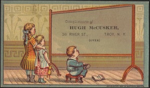 Compliments of Hugh McCusker, 261 River St., Troy, N. Y.