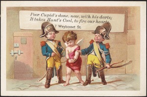 Poor Cupid's done, now, with his darts; it takes Hunt's coal, to fire our hearts. 7 Weybosset St.