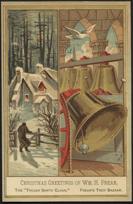 Christmas greetings of Wm. H. Frear, the "Trojan Santa Claus," Frear's Troy Bazaar.
