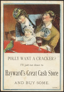 Polly want a cracker? I'll just run down to Hayward's great cash store and buy some.
