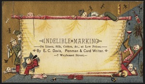 Indelible marking - on linen, silk, cotton &c, at low prices - by E. C. Davis, penman and card writer. 7 Weybosset Street.