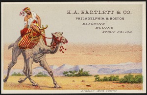 Arabian mail carrier. H. A. Bartlett & Co., Philadelphia & Boston - blacking, bluing, stove polish
