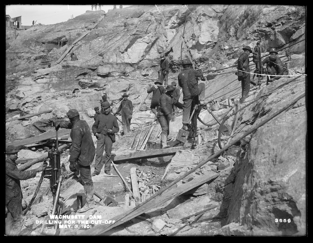 Wachusett Dam, drilling for the cut-off, Clinton, Mass., May 3, 1901