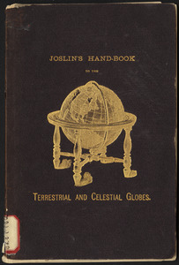 Joslin's hand-book to the terrestrial and celestial globes