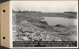 Contract No. 80, High Level Distribution Reservoir, Weston, looking west from Sta. 107+/-, showing general condition at dam 5, outlet structure headwall, high level distribution reservoir, Weston, Mass., Jul. 23, 1940