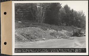 Contract No. 60, Access Roads to Shaft 12, Quabbin Aqueduct, Hardwick and Greenwich, stone fill bleeders in cut slope, looking back from Sta. 38+80, Greenwich and Hardwick, Mass., Aug. 22, 1938