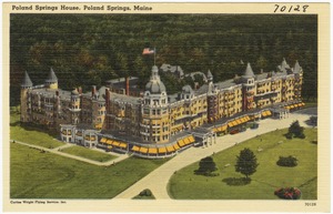 Poland Springs House, Poland Springs, Maine