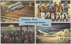 Greetings from Scarborough Downs, Maine