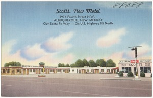 Scott's New Motel, 5937 Fourth Street N.W., Albuquerque, New Mexico, out Santa Fe way -- On U.S. Highway 85 north