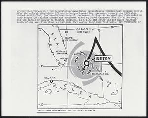 Nassau, The Bahamas: Hurricane Betsy relentlessly pounded this Bahaman capital with 140 mile an hour winds 9/7 and islanders braced for the worst storm since 1929 when scores were killed. The second hurricane of the season drifted at an agonizing five miles an hour across the islands toward the southwest aimed at Fidel Castro’s Cuba 200 miles away. But the threat of danger to Florida remained. At 6 a.m. EDT Betsy was 185 miles slightly south of due east from Miami at latitude 25.3 north, longitude 77.2 west.