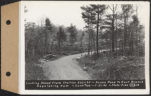 Contract No. 106, Improvement of Access Roads, Middle and East Branch Regulating Dams, and Quabbin Reservoir Area, Hardwick, Petersham, New Salem, Belchertown, looking ahead from Sta. 203+35, access road to East Branch Regulating Dam, Belchertown, Mass., May 21, 1940