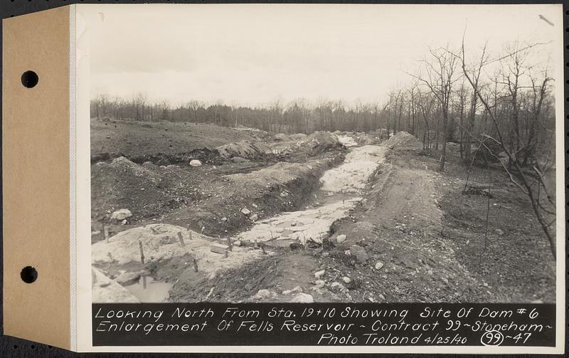 Contract No. 99, Enlargement of Fells High Level Distribution Reservoir, Stoneham, Malden, Melrose, looking north from Sta. 19+10 showing site of dam 6, enlargement of Fells Reservoir, Stoneham, Mass., Apr. 25, 1940