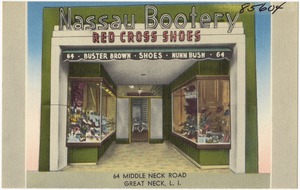 Nassau Bootery. 64 Middle Neck Road, Great Neck, L. I.