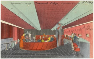 Tamarack Lodge. Sportsman's Lounge, Greenfield Park, N. Y.