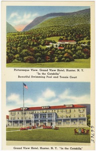 Picturesque view, Grand View Hotel, Hunter, N. Y. "In the Catskills." Beautiful swimming pool and tennis court. Grand View Hotel, Hunter, N. Y. "in the Catskills"