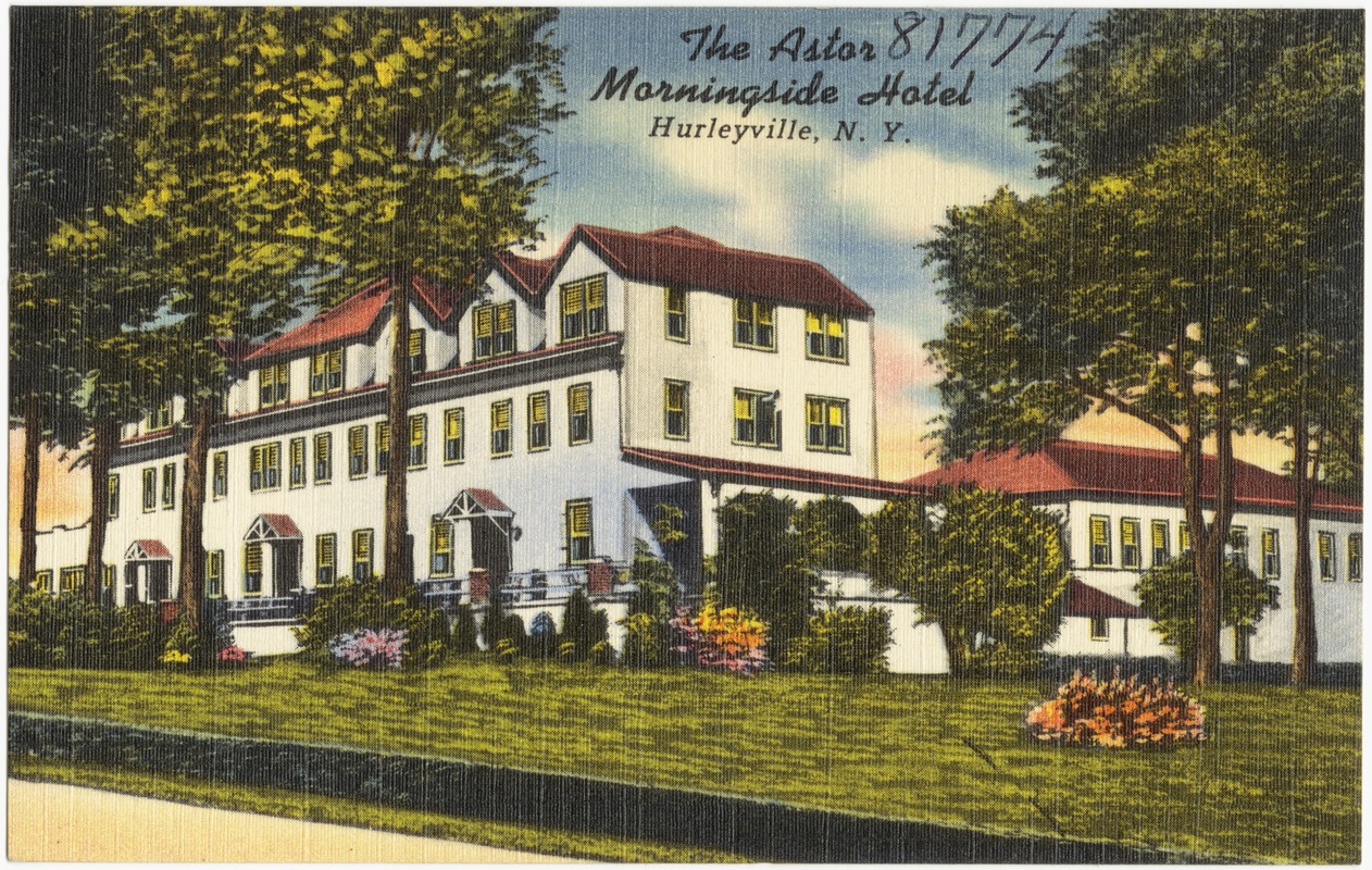 The Astor, Morningside Hotel, Hurleyville, N. Y.