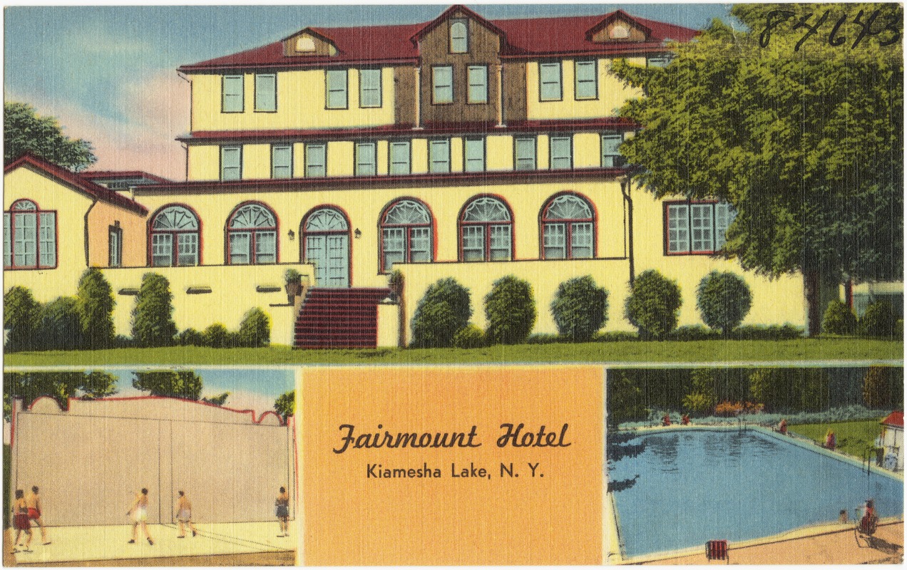 Fairmount Hotel, Kiamesha Lake, N. Y.