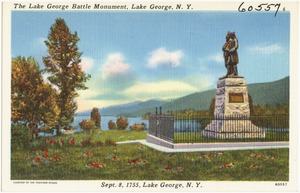 The Lake George Battle Monument, Lake George, N. Y. Sept. 8, 1755, Lake George, N. Y.