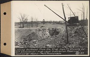 Contract No. 80, High Level Distribution Reservoir, Weston, looking southeast from Sta. 97+60, dam 5 showing culvert excavation, high level distribution reservoir, Weston, Mass., Apr. 30, 1940