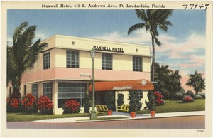 Maxwell Hotel, 441 S. Andrews Ave., Ft. Lauderdale, Florida