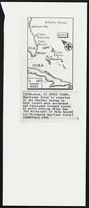 Betsy Turns -- Hurricane Betsy is reported by the Weather Bureau to have turned more northward and increased forward speed. At early evening Betsy was 340 miles east of Palm Beach.