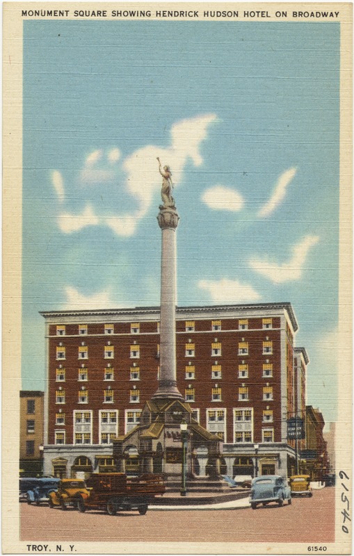 Monument Square showing Hendrick Hudson Hotel on Broadway, Troy, N. Y.