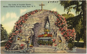 Our Lady of Lourdes Grotto, Mother Cabrini School, West Park, N. Y.