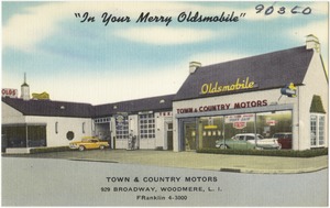 "In your merry Oldsmobile" Town & Country Motors, 929 Broadway, Woodmere, L. I