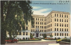Yonkers Professional Hospital, Yonkers, N. Y.