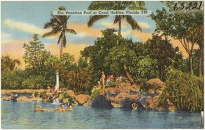 The Venetian Pool at Coral Gables, Florida