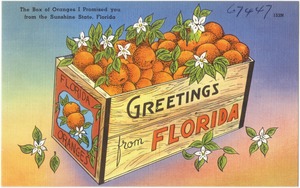 The box of oranges I promised you from the Sunshine State, Florida