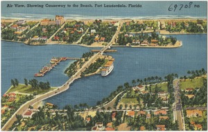 Air view, showing causeway to the beach, Fort Lauderdale, Florida