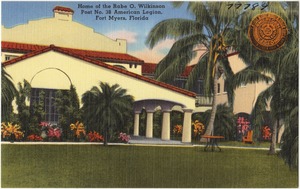 Home of the Rabe O. Wilkinson Post No. 38 American Legion, Fort Myers, Florida