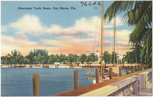 Municipal Yacht Basin, Fort Myers, Fla