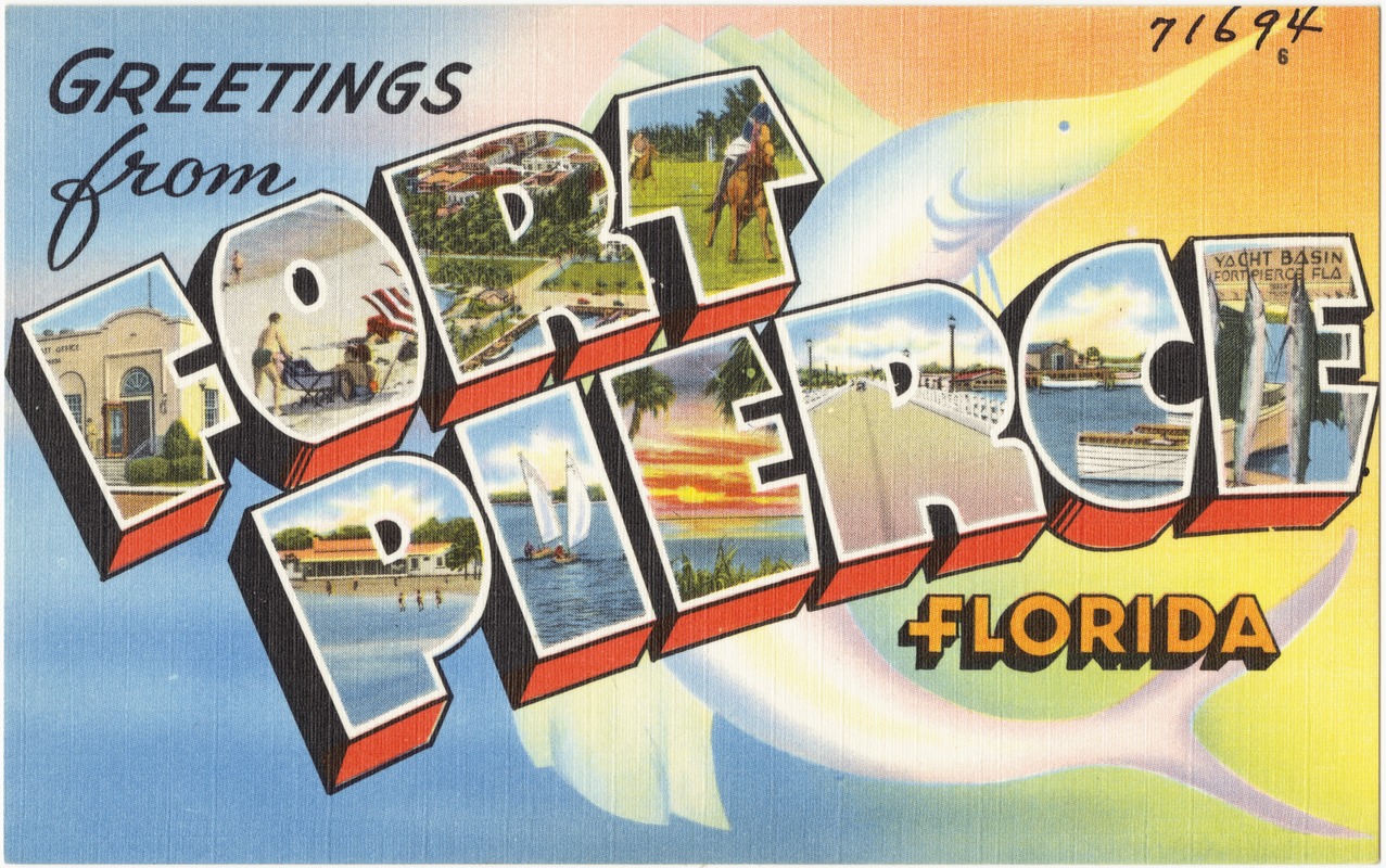 Greetings from Fort Pierce, Florida