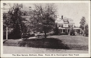 The blue spruce, Methuen Mass. Route 28 to Rockingham Race Track