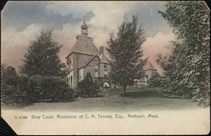Gray Court, residence of Chas. H. Tenney, Methuen, Mass.
