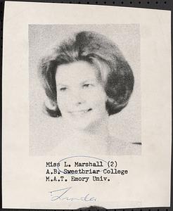 Miss Linda Marshall (2), A.B. Sweetbriar College, M.A.T. Emory Univ.