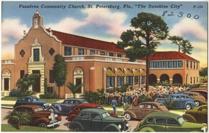 Pasadena Community Church, St. Petersburg, Florida, "the sunshine city"
