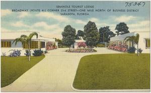 Seminole Tourist Lodge, Broadway (Route 41) corner 23rd Street- one mile north of business district, Sarasota, Florida