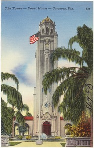 The Tower- court house- Sarasota, Florida