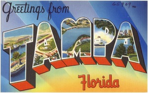 Greetings from Tampa, Florida