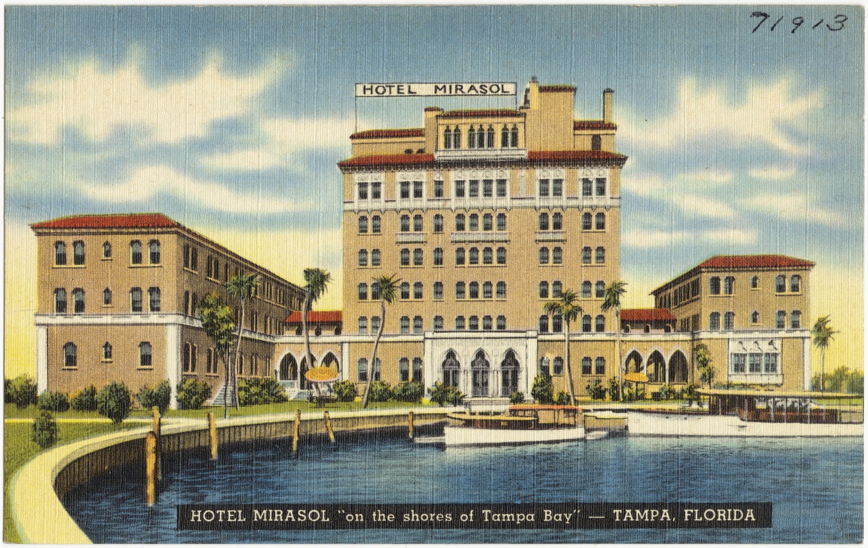Hotel Mirasol, "on the shores of Tampa Bay"- Tampa, Florida