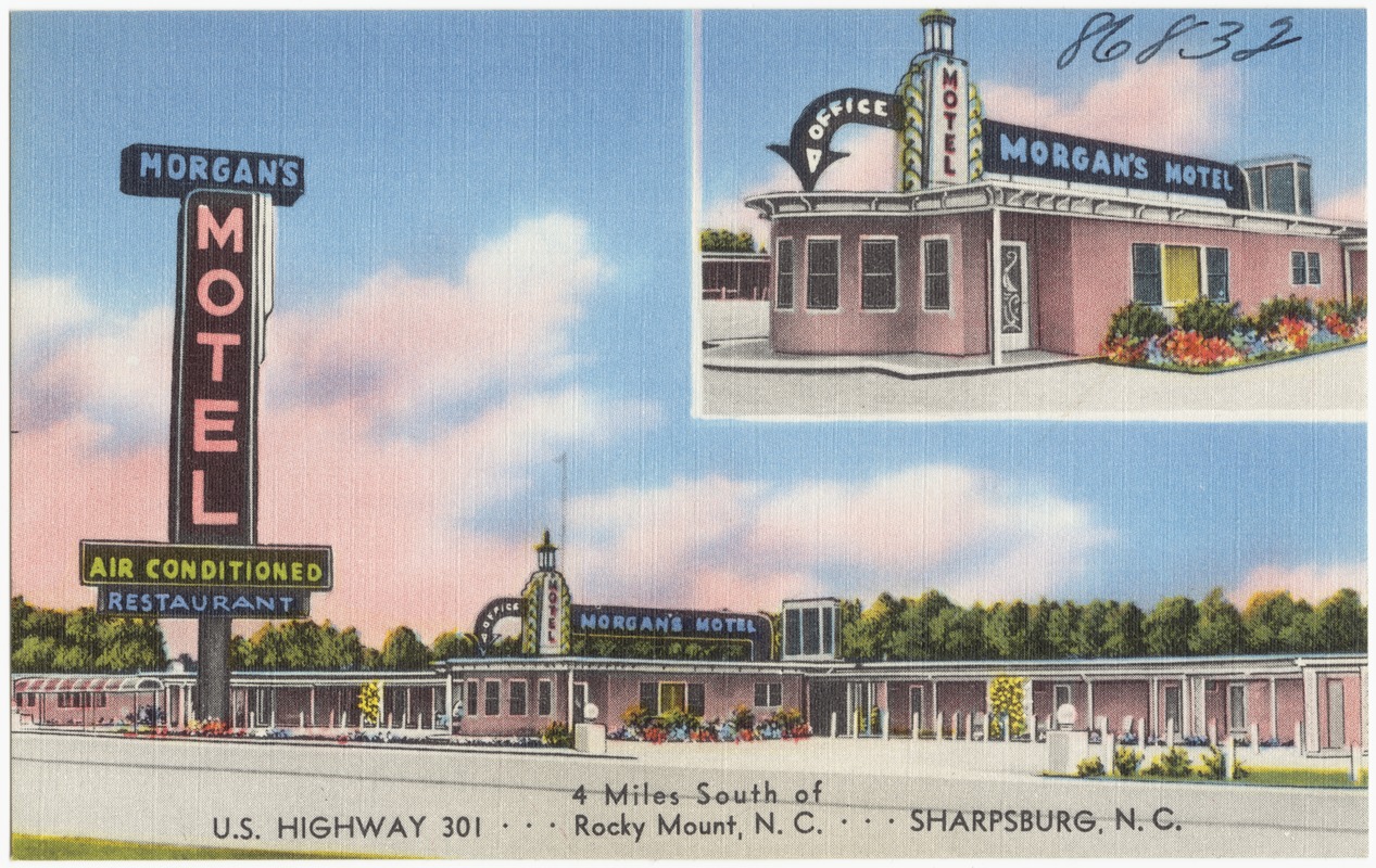 Morgan's Motel & Restaurant, 4 miles south of U.S. Highway 301... Rocky Mount, N. C.... Sharpsburg, N. C.