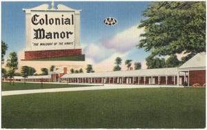 Colonial Manor, "The Waldorf of the hiways"